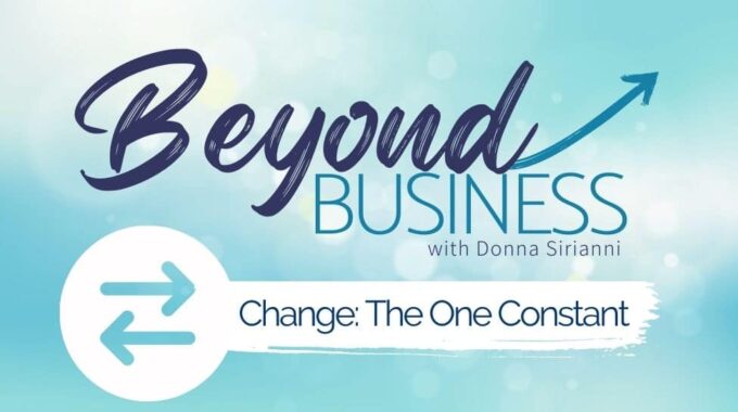 Beyond Business Change